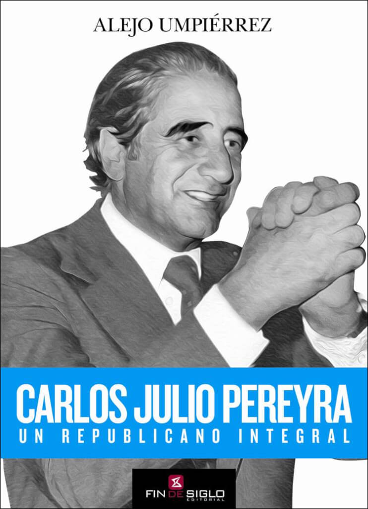 Adelanto del libro Carlos Julio Pereira de Alejo Umpiérrez