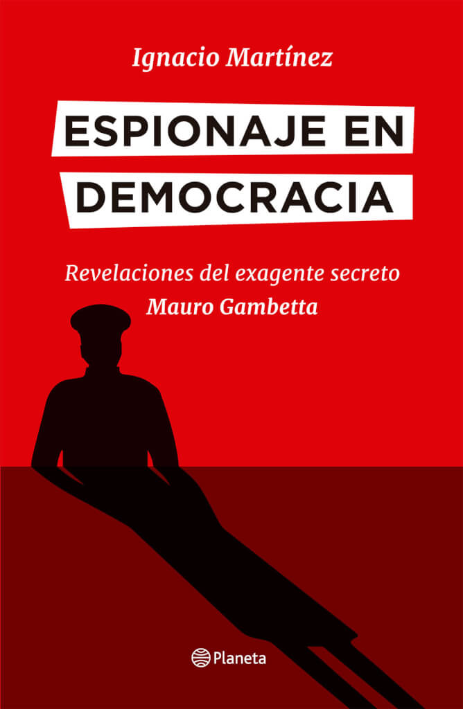 Espionaje en democracia por Ignacio Martínez
