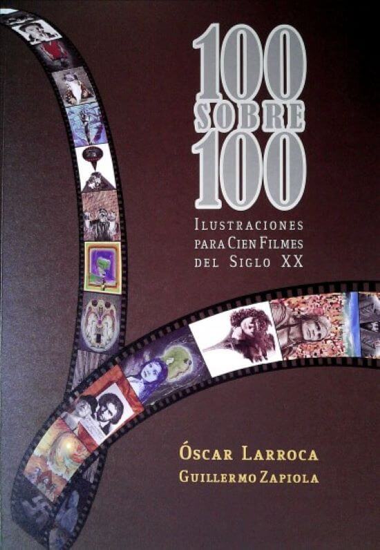 “100 sobre 100” de Oscar Larroca y Guillermo Zapiola