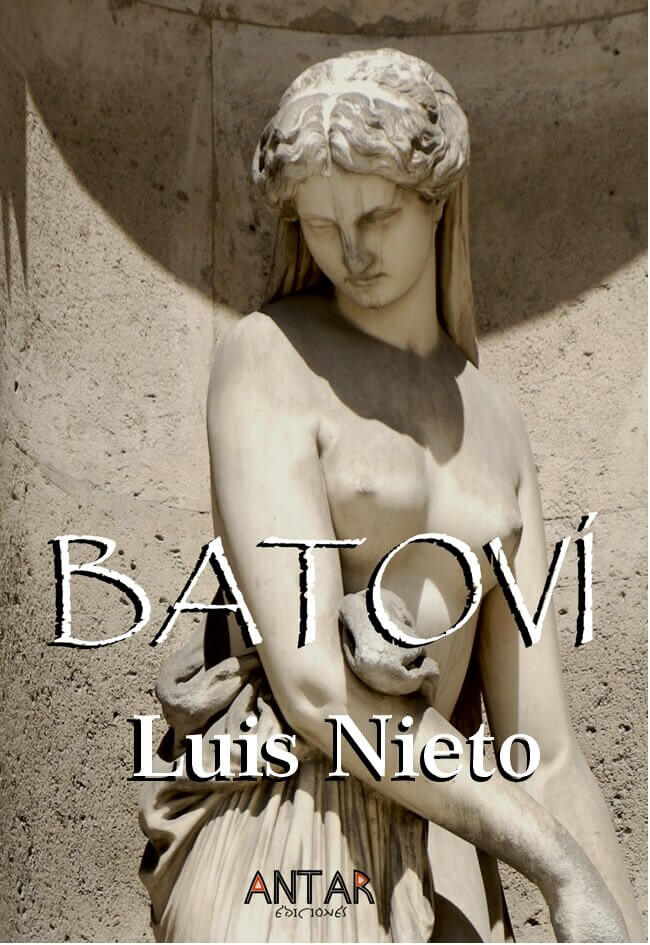 BATOVÍ, Fragmentos de la nueva novela de Luis Nieto